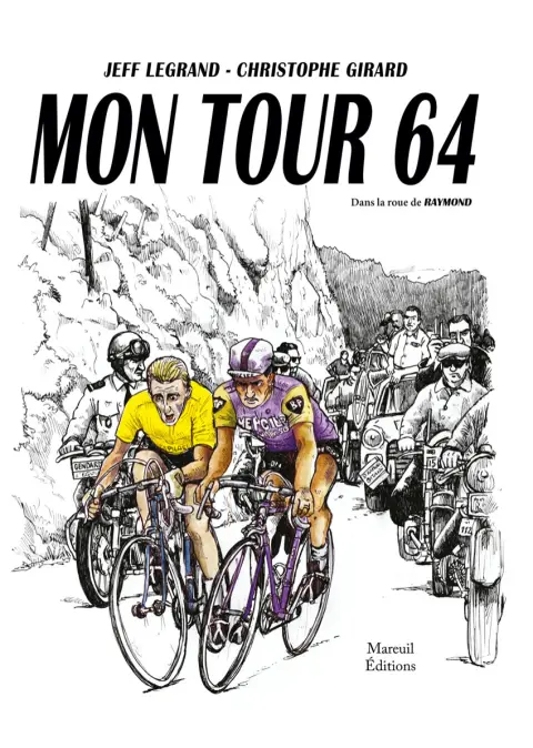 Mon Tour 64 Dans le Roue de Raymond