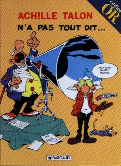 Achille Talon Tome 36 Achille Talon n'a pas tout dit...