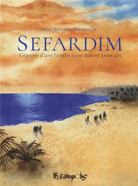 Couverture de l'album Sefardim L'épopée d'une famille juive durant 3000 ans