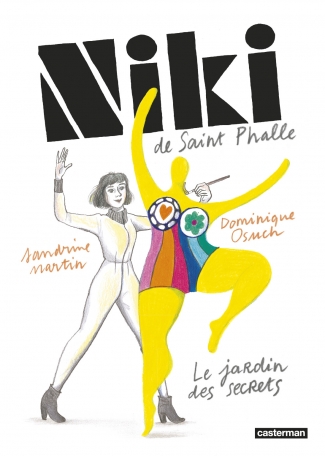 Niki de Saint Phalle Le Jardin des secrets