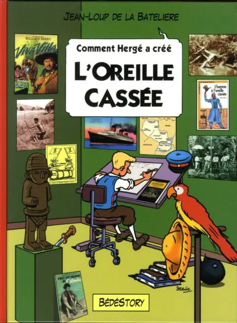 Comment Hergé a créé... Tome 5 L'oreille cassée