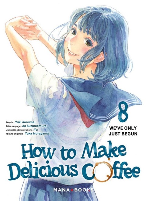 How to Make Delicious Coffee 8 We've only just begun