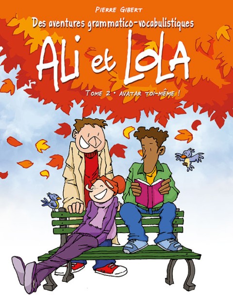 Ali et Lola Tome 2 Avatar toi-même !