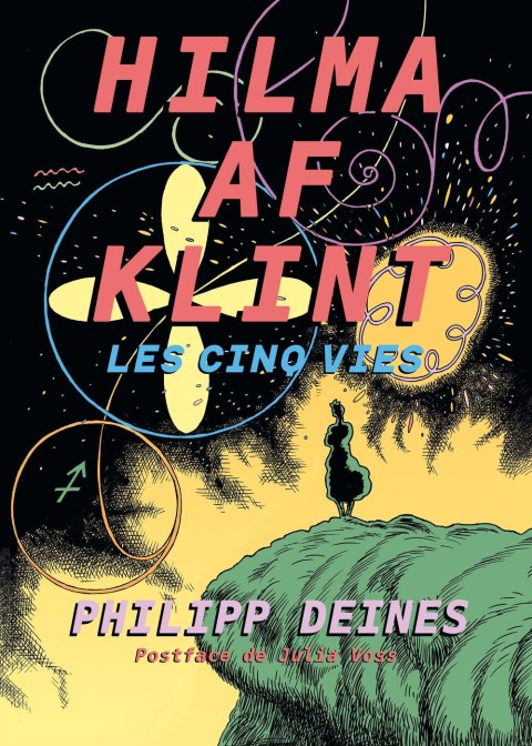 Hilma af Klint Les cinq vies