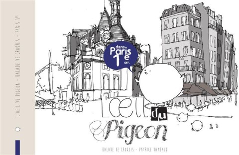 L'Œil du pigeon - Balade de croquis