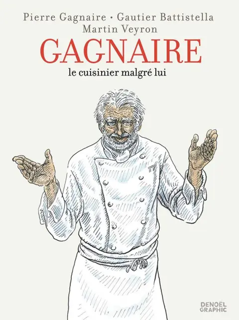 Pierre Gagnaire le cuisinier malgré lui