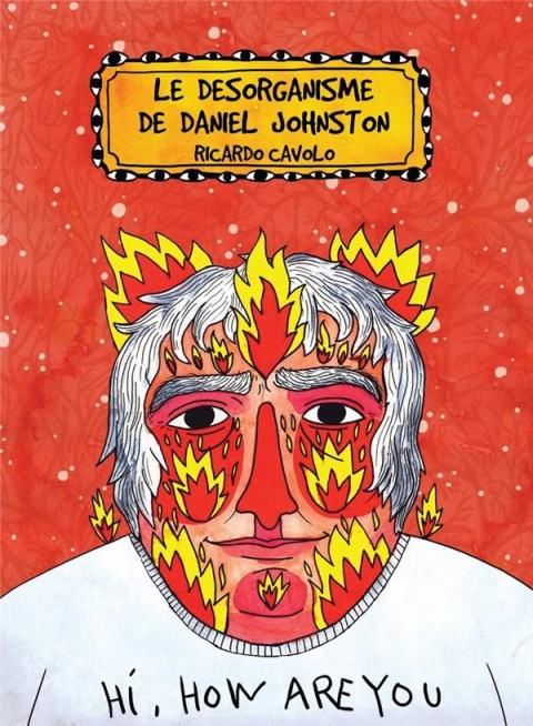 Couverture de l'album Le Désorganisme de Daniel Johnston Le Désorganisme de Daniel Johston