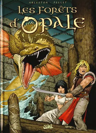 Les Forêts d'Opale Tome 4 Les geôles de Nénuphe