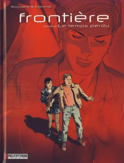 Frontière Tome 2 Le temps perdu