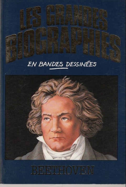 Couverture de l'album Les grandes biographies en bandes dessinées Beethoven