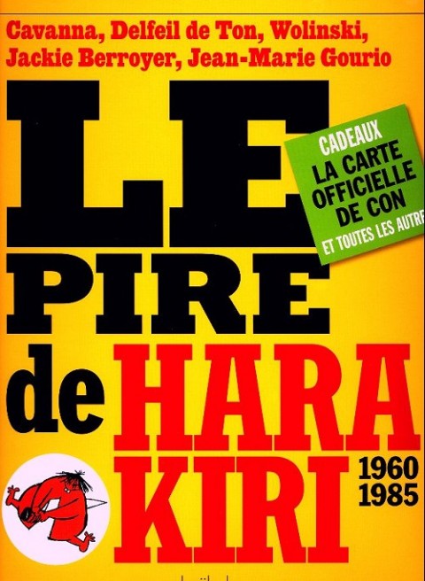 Hara Kiri 1960-1985 Tome 2 Le pire de Hara Kiri