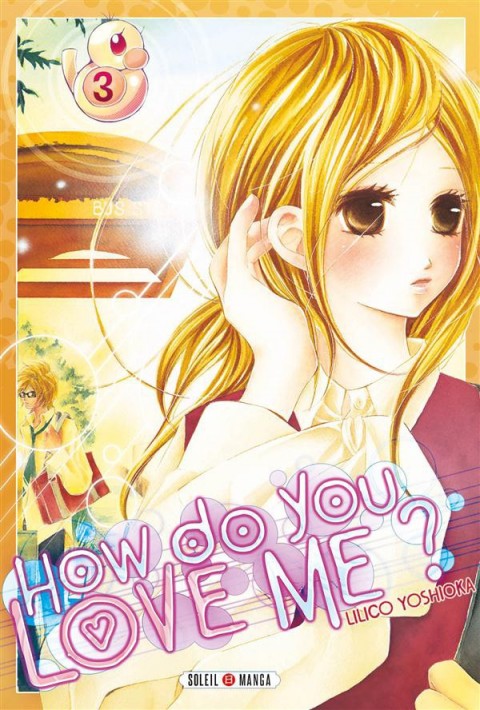 How do you love me ? Tome 3