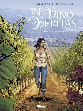 In Vino Veritas Tome 1 Toscane Première partie