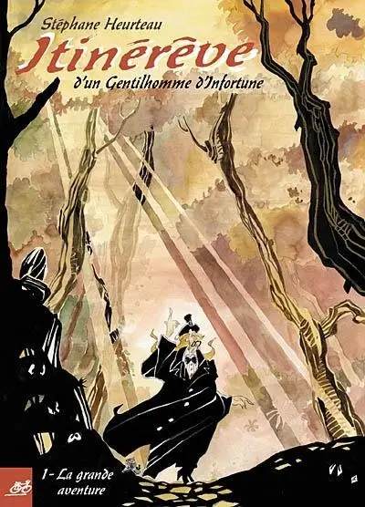 Itinérêve d'un gentilhomme d'infortune (Le Prince de l'ennui)