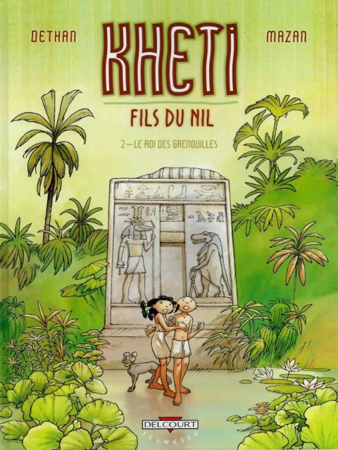 Couverture de l'album Kheti, fils du Nil Tome 2 Le roi des grenouilles