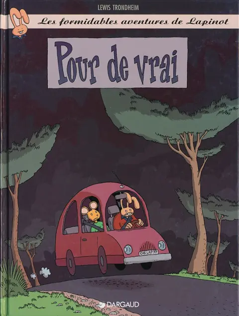 Les formidables aventures de Lapinot Tome 6 Pour de vrai