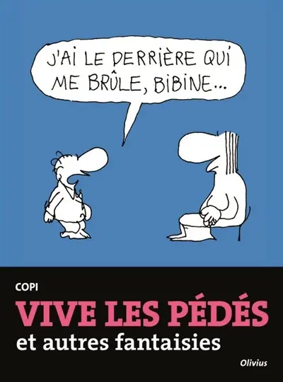 Vive les pédés et autres fantaisies