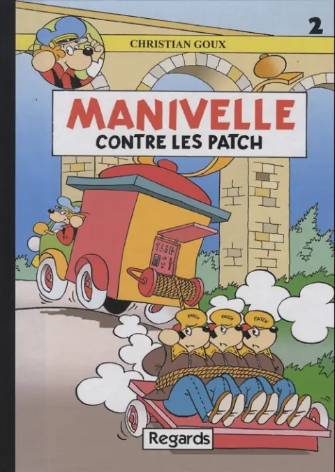 Manivelle Tome 2 Manivelle contre les Patch
