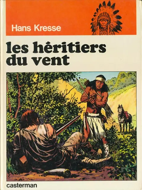 Les Peaux-rouges Tome 2 Les héritiers du vent
