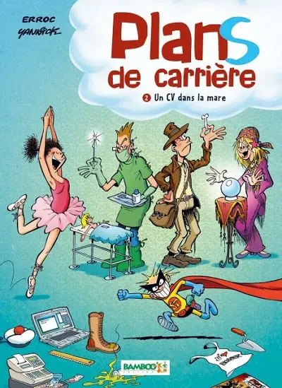 Plans de carrière Tome 2 Un cv dans la mare
