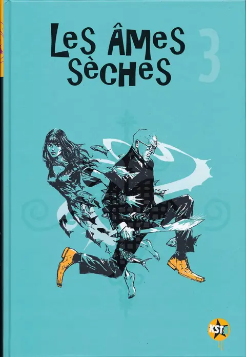 Les Âmes sèches Tome 3 Les Âmes sèches 3