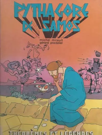 Pythagore de Samos Théorèmes et légendes
