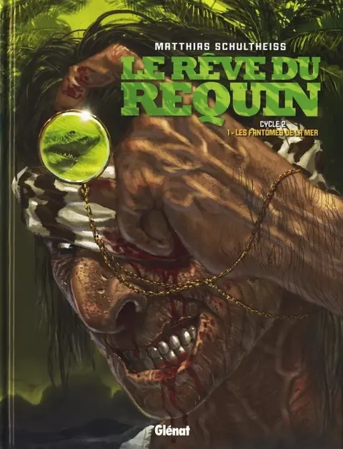 Le Rêve du requin Tome 4 Les fantômes de la mer
