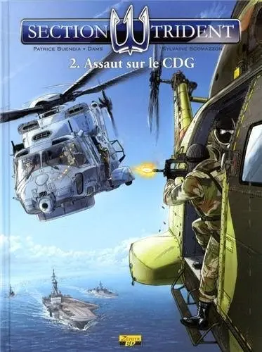 Section Trident Tome 2 Assaut sur le CDG