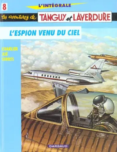 Tanguy et Laverdure L'Intégrale Tome 8 L'espion venu du ciel