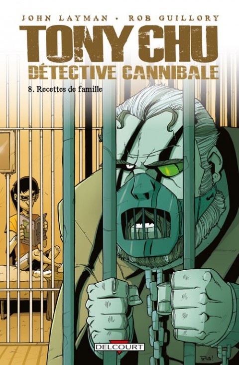 Couverture de l'album Tony Chu - Détective cannibale Tome 8 Recettes de famille