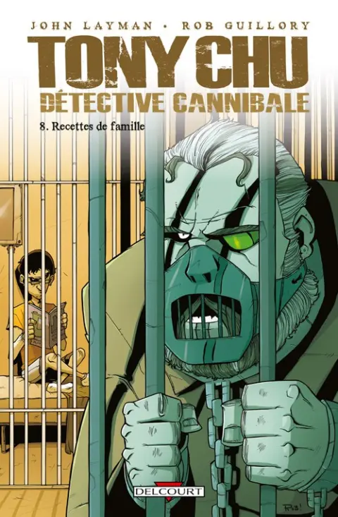 Tony Chu - Détective cannibale Tome 8 Recettes de famille