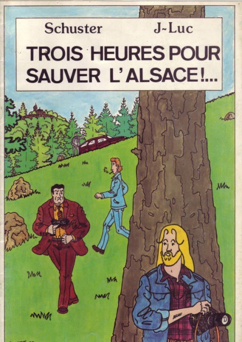 Couverture de l'album Trois heures pour sauver l'Alsace !...