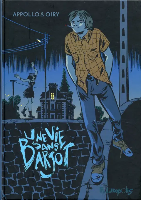 Une vie sans Barjot
