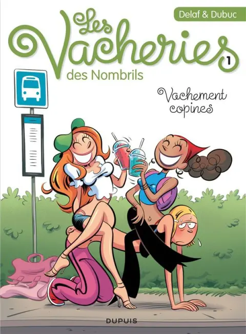 Les vacheries des Nombrils Tome 1 Vachement copines