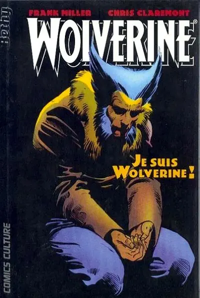 Wolverine Tome 3 Je suis Wolverine !