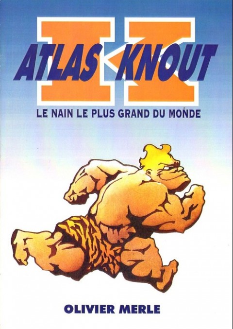 Couverture de l'album Atlas Knout Tome 1 Le Nain le plus grand du monde