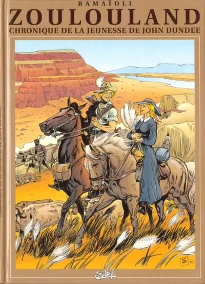 Zoulouland Tome 4 Chronique de la jeunesse de John Dundee