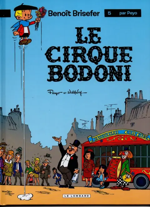 Couverture de l'album Benoît Brisefer Tome 5 Le cirque Bodoni