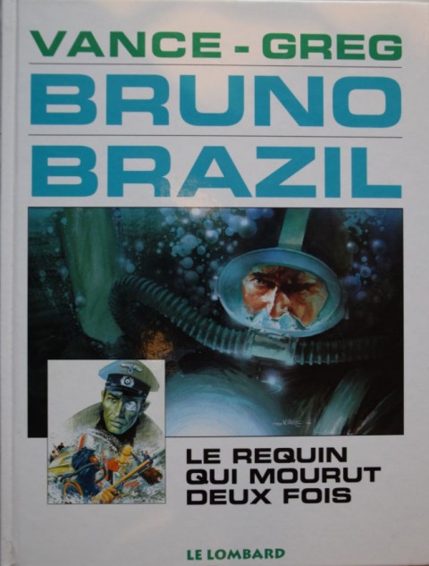 Couverture de l'album Bruno Brazil Tome 1 Le requin qui mourut deux fois