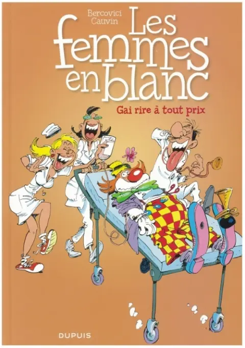 Couverture de l'album Les Femmes en Blanc Tome 6 Gai rire à tout prix