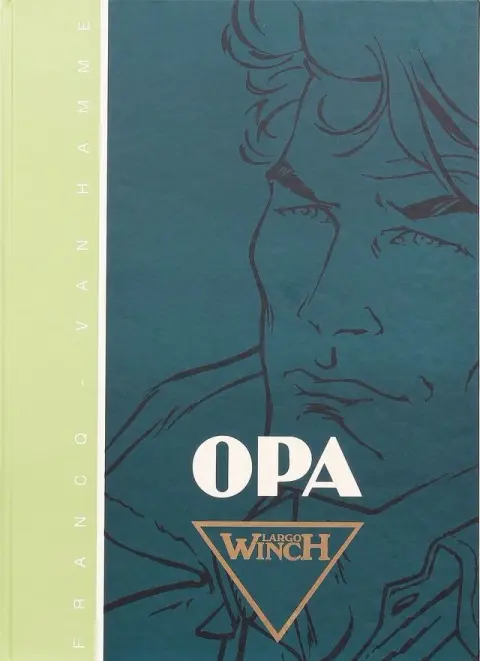Largo Winch Tome 3 O.P.A.