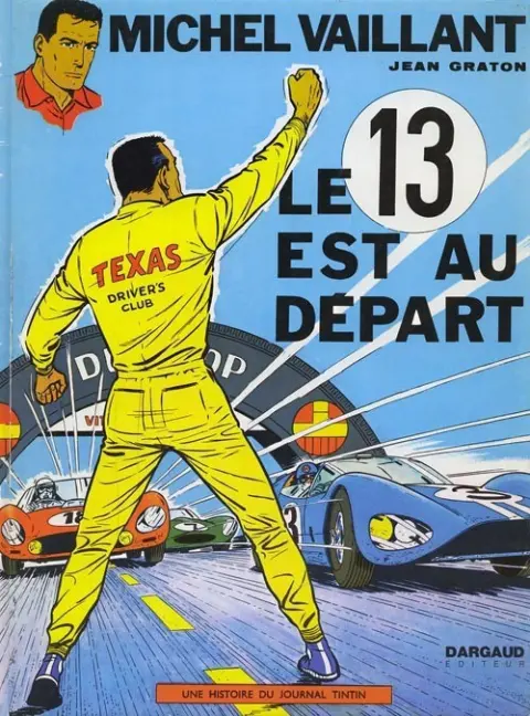 Michel Vaillant Tome 5 Le 13 est au départ