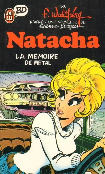 Natacha Tome 3 La mémoire de métal