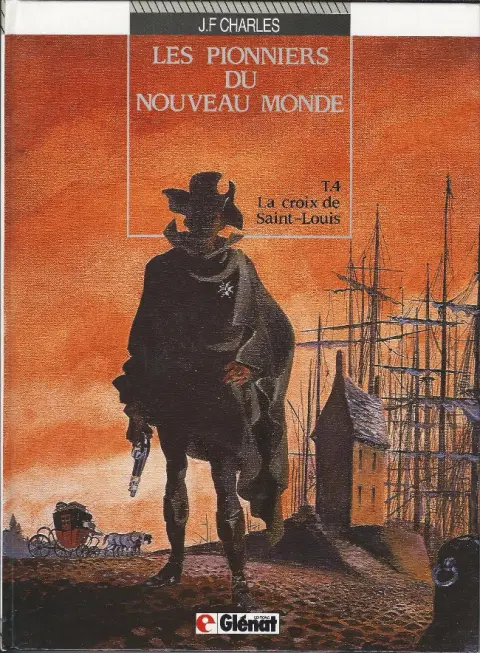Couverture de l'album Les Pionniers du Nouveau Monde Tome 4 La croix de Saint-Louis