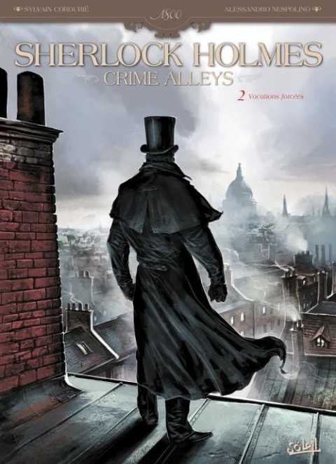 Couverture de l'album Sherlock Holmes: Crime Alleys Tome 2 Vocations forcées