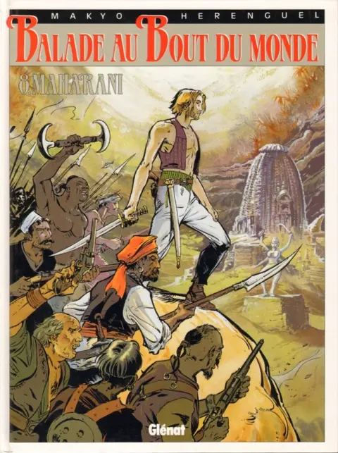 Balade au Bout du monde Tome 8 Maharani