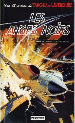 Tanguy et Laverdure Tome 9 Les anges noirs