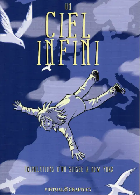 Couverture de l'album Un ciel infini Tribulations d'un Suisse à New York