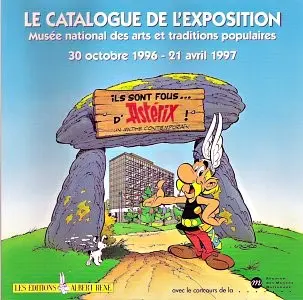 Ils sont fous... d'Astérix ! Un mythe contemporain