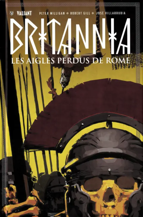 Britannia Tome 3 Les Aigles perdus de Rome